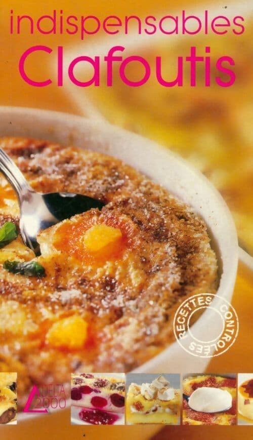 Indispensables clafoutis - Christine kerfant