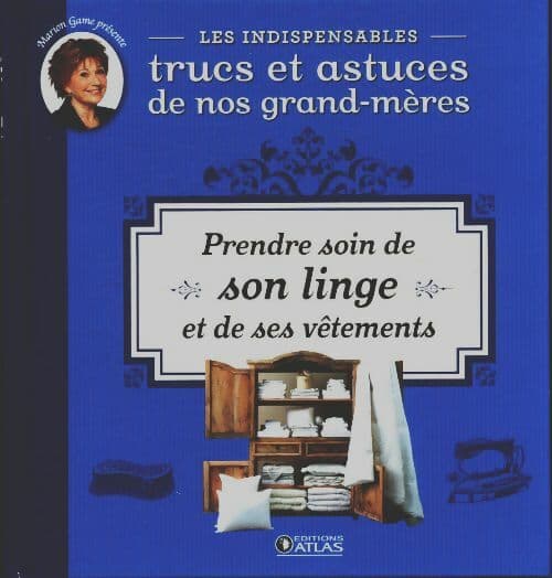 Prendre soin de son linge et de ses vêtements - Inconnu