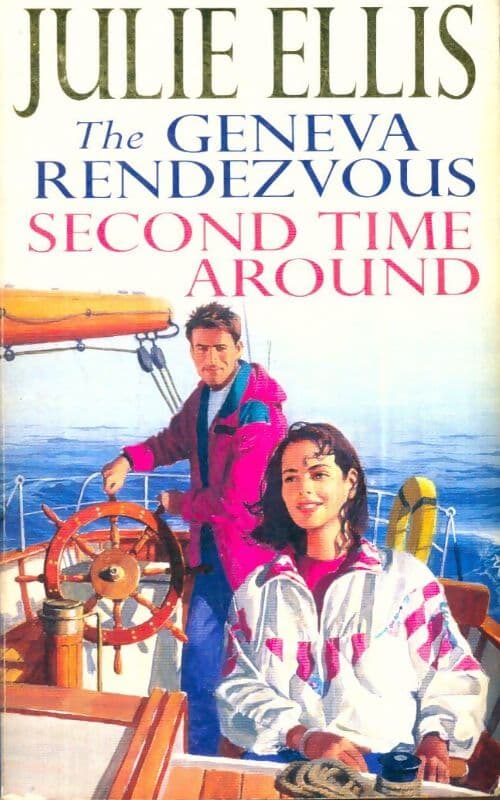 The Geneva rendezvous / Second time around - Julie Ellis